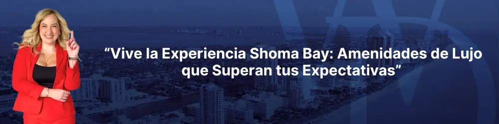 “Vive la Experiencia Shoma Bay: Amenidades de Lujo que Superan tus Expectativas”