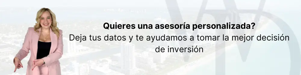 ¿Quieres una asesoría personalizada? Deja tus datos y te ayudamos a tomar la mejor decisión de inversión